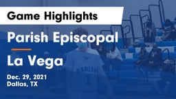 Parish Episcopal  vs La Vega  Game Highlights - Dec. 29, 2021