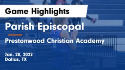 Parish Episcopal  vs Prestonwood Christian Academy Game Highlights - Jan. 28, 2022