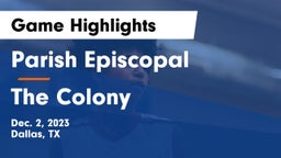 Parish Episcopal  vs The Colony  Game Highlights - Dec. 2, 2023