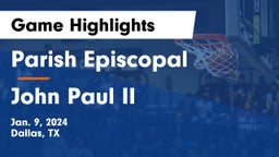Parish Episcopal  vs John Paul II  Game Highlights - Jan. 9, 2024