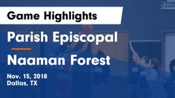 Parish Episcopal  vs Naaman Forest  Game Highlights - Nov. 15, 2018
