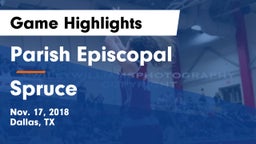 Parish Episcopal  vs Spruce Game Highlights - Nov. 17, 2018