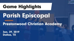 Parish Episcopal  vs Prestonwood Christian Academy Game Highlights - Jan. 29, 2019