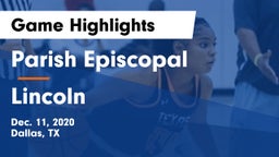 Parish Episcopal  vs Lincoln  Game Highlights - Dec. 11, 2020