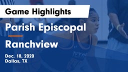 Parish Episcopal  vs Ranchview  Game Highlights - Dec. 18, 2020