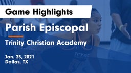 Parish Episcopal  vs Trinity Christian Academy  Game Highlights - Jan. 25, 2021