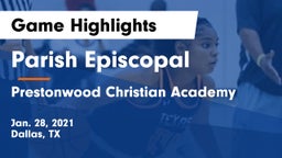 Parish Episcopal  vs Prestonwood Christian Academy Game Highlights - Jan. 28, 2021