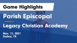 Parish Episcopal  vs Legacy Christian Academy Game Highlights - Nov. 11, 2021
