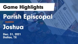 Parish Episcopal  vs Joshua  Game Highlights - Dec. 31, 2021