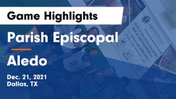 Parish Episcopal  vs Aledo  Game Highlights - Dec. 21, 2021