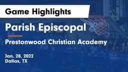 Parish Episcopal  vs Prestonwood Christian Academy Game Highlights - Jan. 28, 2022