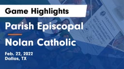 Parish Episcopal  vs Nolan Catholic  Game Highlights - Feb. 22, 2022