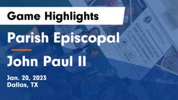 Parish Episcopal  vs John Paul II  Game Highlights - Jan. 20, 2023