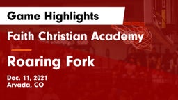 Faith Christian Academy vs Roaring Fork Game Highlights - Dec. 11, 2021