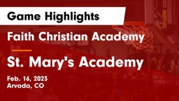 Faith Christian Academy vs St. Mary's Academy Game Highlights - Feb. 16, 2023