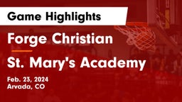 Forge Christian vs St. Mary's Academy Game Highlights - Feb. 23, 2024