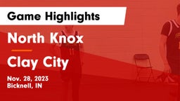 North Knox  vs Clay City  Game Highlights - Nov. 28, 2023