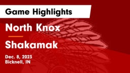 North Knox  vs Shakamak  Game Highlights - Dec. 8, 2023