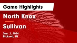 North Knox  vs Sullivan  Game Highlights - Jan. 2, 2024