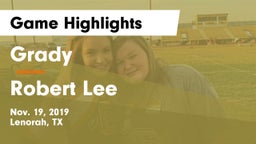 Grady  vs Robert Lee  Game Highlights - Nov. 19, 2019