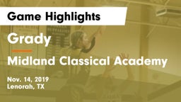 Grady  vs Midland Classical Academy Game Highlights - Nov. 14, 2019
