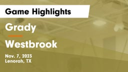 Grady  vs Westbrook  Game Highlights - Nov. 7, 2023