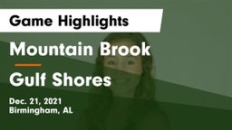 Mountain Brook  vs Gulf Shores  Game Highlights - Dec. 21, 2021