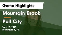 Mountain Brook  vs Pell City  Game Highlights - Jan. 17, 2023