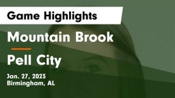 Mountain Brook  vs Pell City  Game Highlights - Jan. 27, 2023
