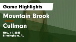 Mountain Brook  vs Cullman  Game Highlights - Nov. 11, 2023