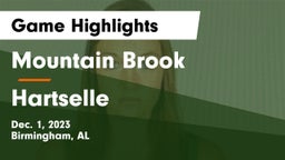 Mountain Brook  vs Hartselle  Game Highlights - Dec. 1, 2023