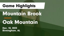 Mountain Brook  vs Oak Mountain  Game Highlights - Dec. 18, 2023