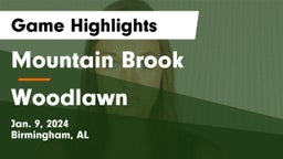Mountain Brook  vs Woodlawn  Game Highlights - Jan. 9, 2024