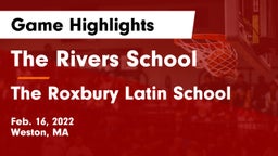 The Rivers School vs The Roxbury Latin School Game Highlights - Feb. 16, 2022
