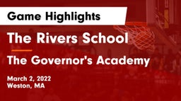 The Rivers School vs The Governor's Academy  Game Highlights - March 2, 2022