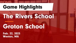 The Rivers School vs Groton School  Game Highlights - Feb. 22, 2023