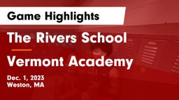 The Rivers School vs Vermont Academy Game Highlights - Dec. 1, 2023