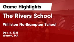 The Rivers School vs Williston Northampton School Game Highlights - Dec. 8, 2023
