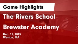 The Rivers School vs Brewster Academy  Game Highlights - Dec. 11, 2023