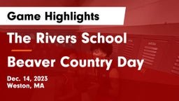 The Rivers School vs Beaver Country Day Game Highlights - Dec. 14, 2023