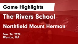 The Rivers School vs Northfield Mount Hermon  Game Highlights - Jan. 26, 2024