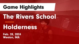 The Rivers School vs Holderness  Game Highlights - Feb. 28, 2024