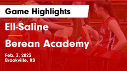 Ell-Saline vs Berean Academy  Game Highlights - Feb. 3, 2023