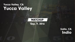 Matchup: Yucca Valley High vs. Indio  2016
