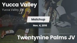 Matchup: Yucca Valley High vs. Twentynine Palms JV 2016
