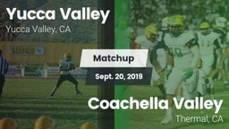 Matchup: Yucca Valley High vs. Coachella Valley  2019