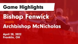 Bishop Fenwick vs Archbishop McNicholas  Game Highlights - April 28, 2022