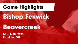 Bishop Fenwick vs Beavercreek  Game Highlights - March 30, 2023