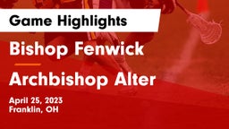 Bishop Fenwick vs Archbishop Alter  Game Highlights - April 25, 2023