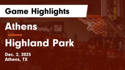 Athens  vs Highland Park  Game Highlights - Dec. 2, 2023